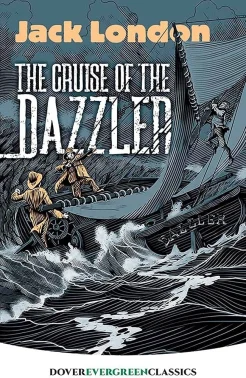 Jack London, The Cruise of The Dazzler