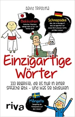 Tripolina D., Einzigartige Wörter. 333 Begriffe, die es nur in einer Sprache gibt – und was sie bedeuten