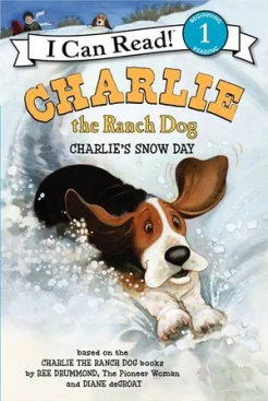 Drummond, R. Charlie the ranch dog. Charlie's snow day 