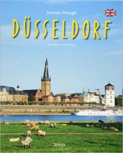 O`Bryan L., Reise durch Düsseldorf. Ein Bildband mit über 180 Bildern auf 140 Seiten