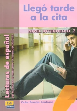 Benitez Canfranc, V. Llego tarde a la cita : Nivel intermedio 2 