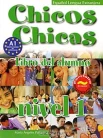 Chicos chicas : libro del alumno : nivel 1 