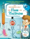 Brensing K., Linke K., Die spannende Welt der Viren und Bakterien