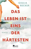 Becker G., Das Leben ist eins der Härtesten